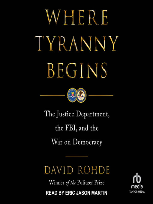 Title details for Where Tyranny Begins by David Rohde - Wait list